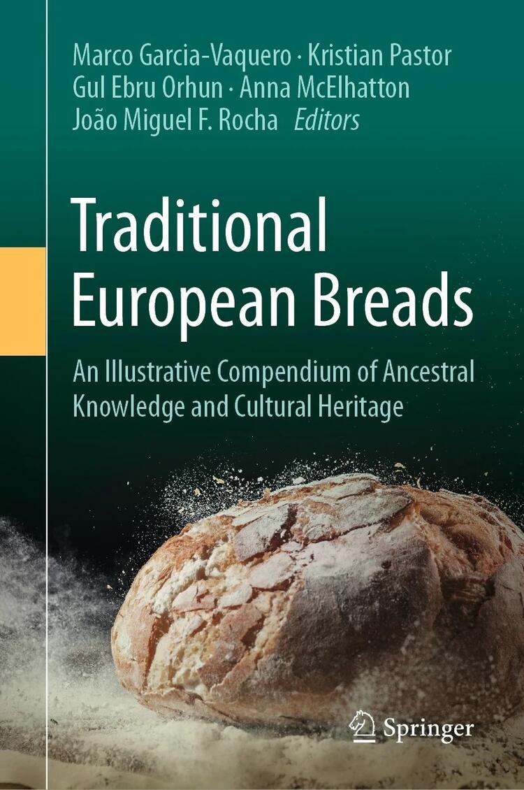 Traditional European Breads An Illustrative Compendium of Ancestral Knowledge and Cultural Heritage